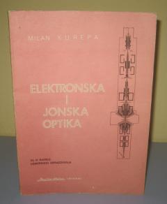 ELEKTRONSKA I JONSKA OPTIKA , Milan Kurepa
