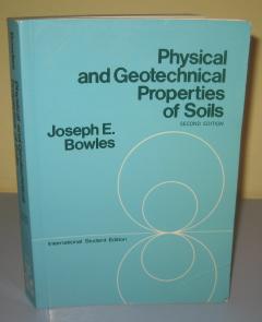 PHYSICAL AND GEOTECHNICAL PROPERTIES OF SOILS