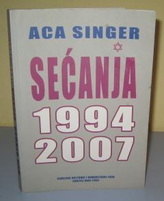 SEĆANJA 1994 2007 , Aca Singer