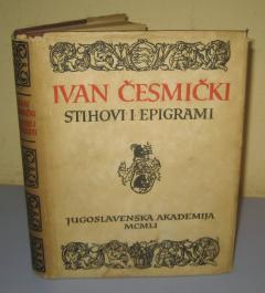 STIHOVI I EPIGRAMI Ivan Česmički ( Ianus Pannonius )
