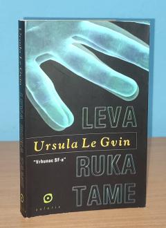 LEVA RUKA TAME , Ursula Le Gvin