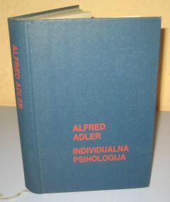INDIVIDUALNA PSIHOLOGIJA Alfred Adler